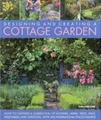Designing & Creating a Cottage Garden - Harland Gail