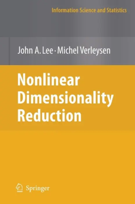 Nonlinear Dimensionality Reduction - Lee, John A. a Verleysen, Michel