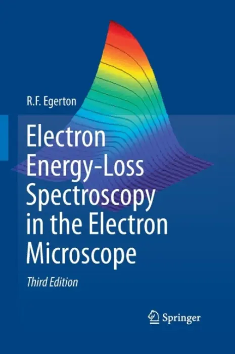 Electron Energy-Loss Spectroscopy in the Electron Microscope - Egerton, R.F.