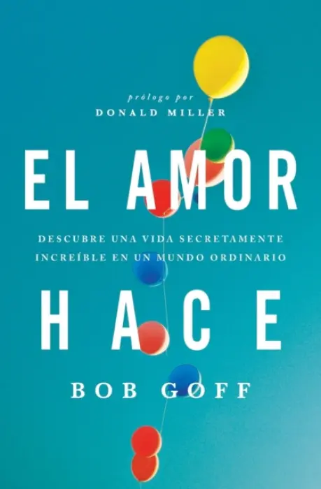 amor hace - Goff, Bob