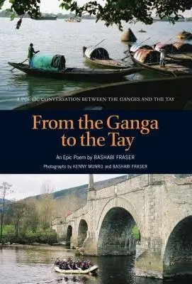 From the Ganga to the Tay - Fraser, Bashabi