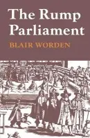 Rump Parliament 1648-53 - Worden, Blair