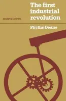 First Industrial Revolution - Deane, P. M.