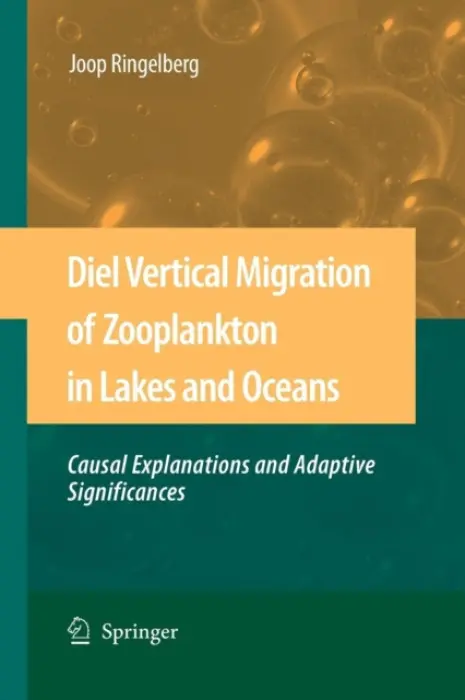 Diel Vertical Migration of Zooplankton in Lakes and Oceans - Ringelberg, Joop
