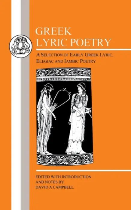 Greek Lyric Poetry - Campbell, David A.