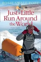 Just a Little Run Around the World - Swale Pope, Rosie