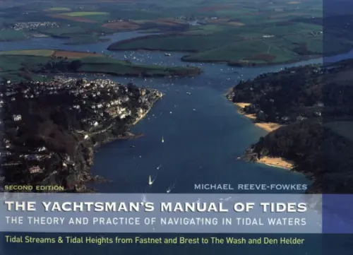 Yachtsman's Manual of Tides - Reeve-Fowkes, Michael