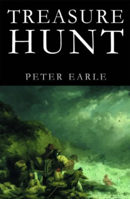 Treasure Hunt - Earle, Peter (Emeritus Reader in Economic History, The University of London)