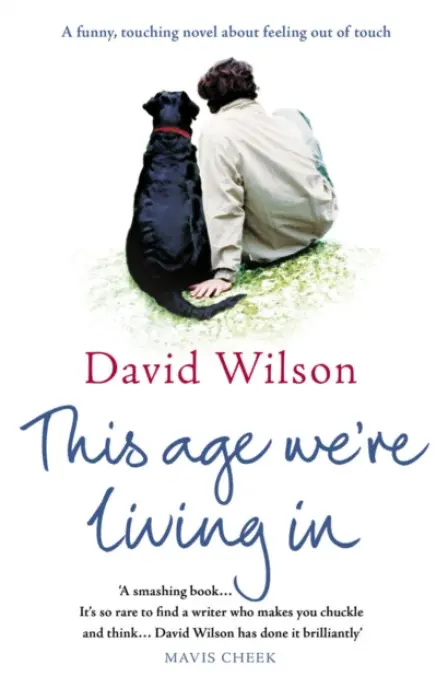 This Age We're Living In - Wilson, David
