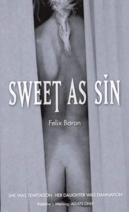 Sweet as Sin - Baron, Felix