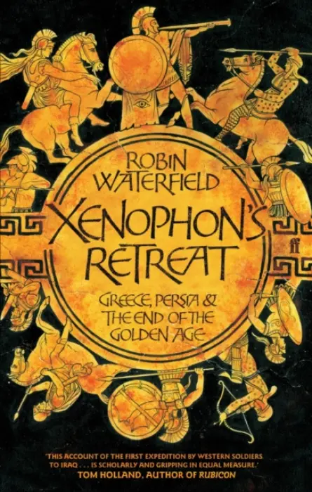 Xenophon's Retreat - Waterfield, Robin