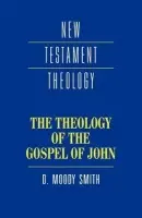 Theology of the Gospel of John - Smith, Dwight Moody (Duke University, North Carolina)