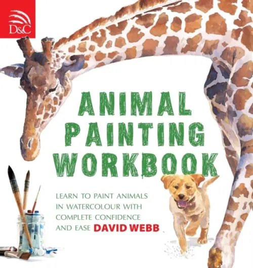 Animal Painting Workbook - Webb, David (Author)