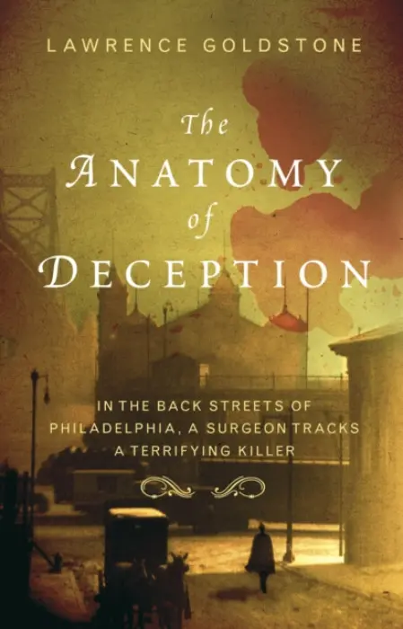 Anatomy Of Deception - Goldstone, Lawrence