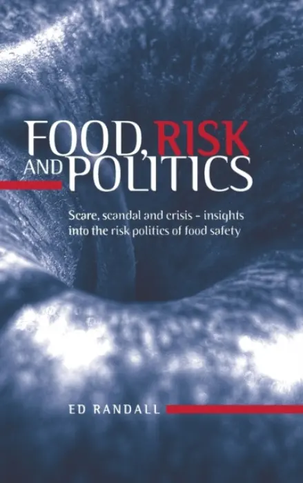Food, Risk and Politics - Randall, Ed