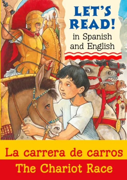 Chariot Race/La carrera de carros - Benton, Lynne