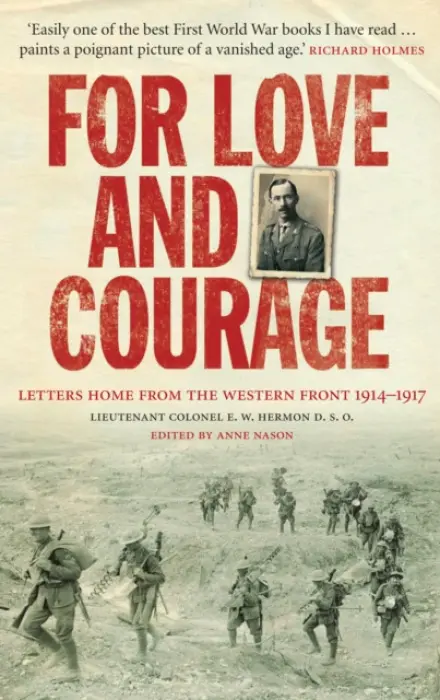 For Love and Courage - Hermon, E. W.