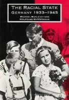 Racial State - Burleigh, Michael (London School of Economics and Political Science) a Wippermann, Wolfgang (Freie Universitat Berlin)