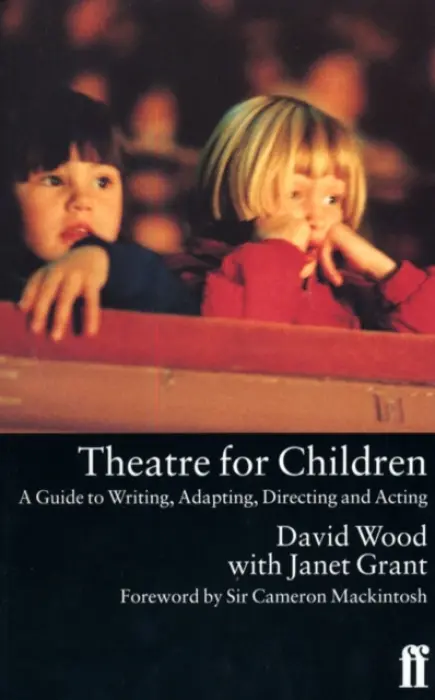 Theatre for Children - David Wood, Janet Grant