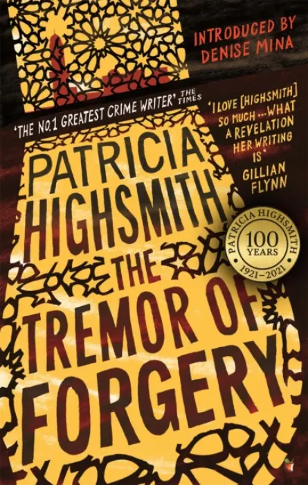 Tremor of Forgery - Highsmith, Patricia