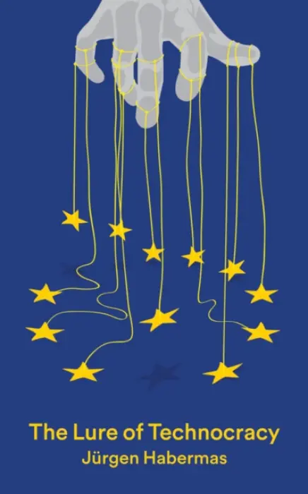 Lure of Technocracy - Habermas, Jurgen