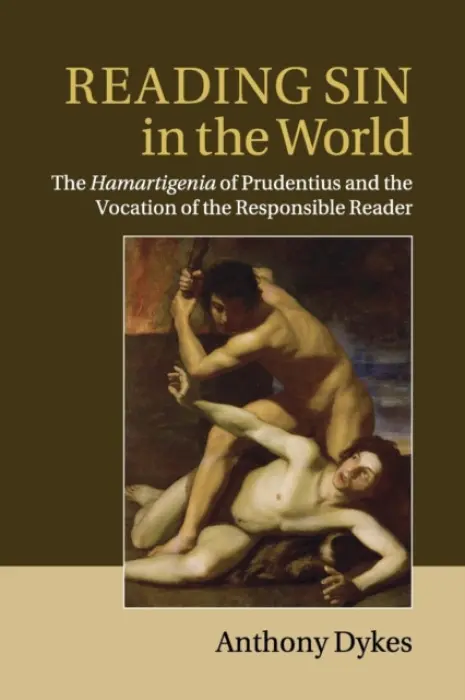 Reading Sin in the World - Dykes, Anthony (Dr, University of Manchester)