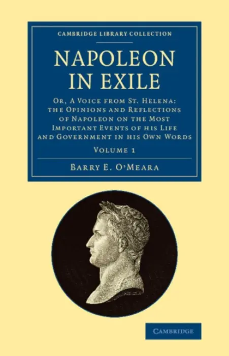 Napoleon in Exile - O'Meara, Barry E.
