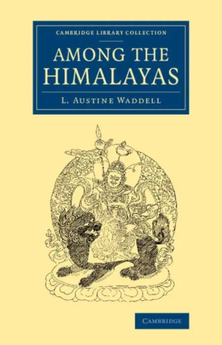 Among the Himalayas - Waddell, L. Austine