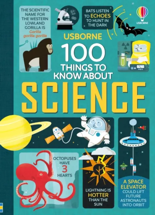 100 Things to Know About Science - Frith, Alex a Martin, Jerome a Lacey, Minna a Melmoth, Jonathan