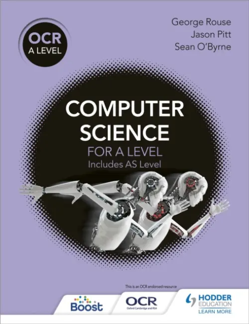 OCR A Level Computer Science - Rouse, George a Pitt, Jason a O'Byrne, Sean