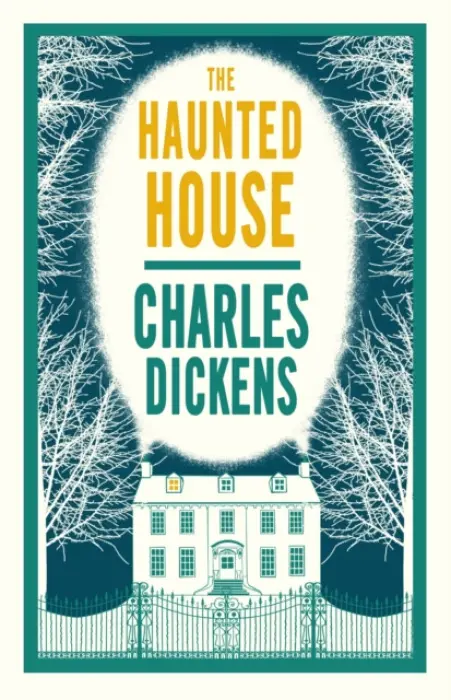 Haunted House - Dickens, Charles