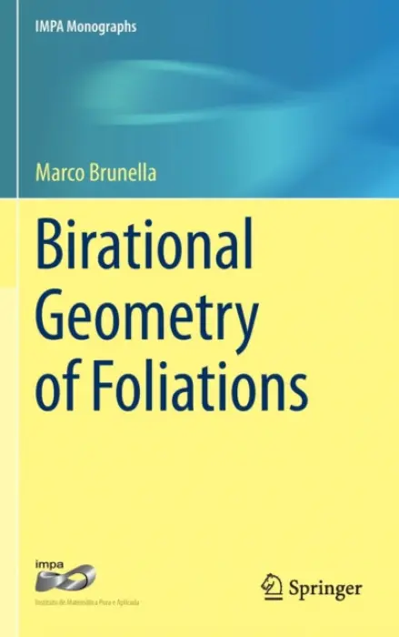 Birational Geometry of Foliations - Brunella, Marco