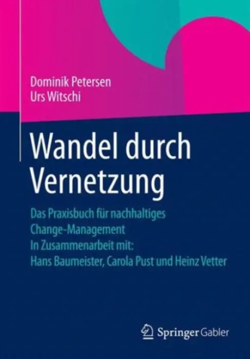 Wandel durch Vernetzung - Petersen, Dominik a Witschi, Urs