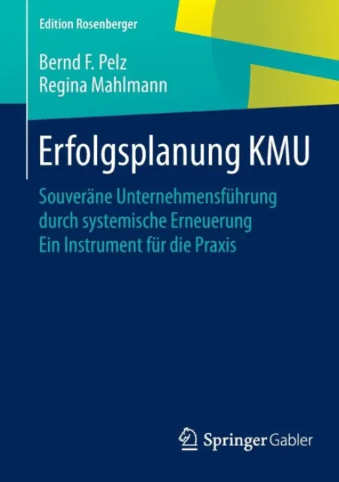 Erfolgsplanung KMU - Pelz, Bernd F. a Mahlmann, Regina