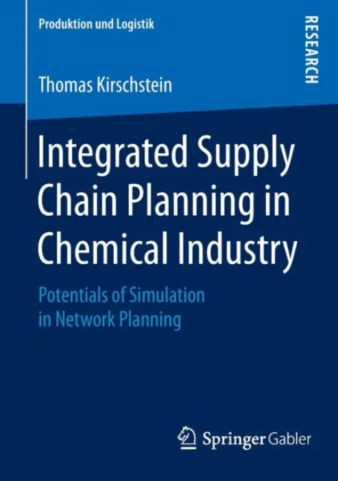 Integrated Supply Chain Planning in Chemical Industry - Kirschstein, Thomas