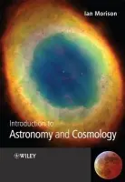 Introduction to Astronomy and Cosmology - Morison, Ian (Manchester University, UK)