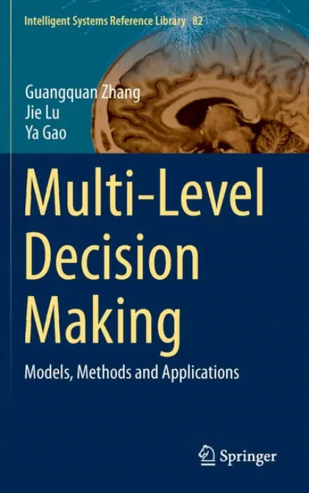 Multi-Level Decision Making - Zhang, Guangquan a Lu, Jie a Gao, Ya