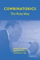 Combinatorics: The Rota Way - Kung, Joseph P. S. (University of North Texas) a Rota, Gian-Carlo a Yan, Catherine H. (Texas A  a  M University)