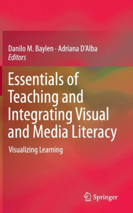 Essentials of Teaching and Integrating Visual and Media Literacy
