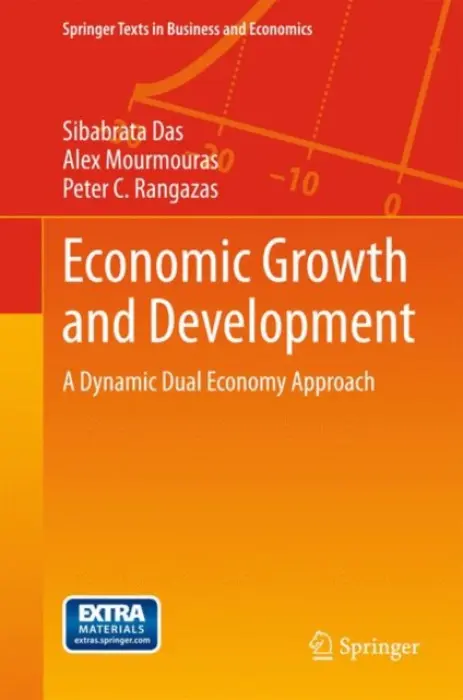 Economic Growth and Development - Das, Sibabrata a Mourmouras, Alex a Rangazas, Peter C.