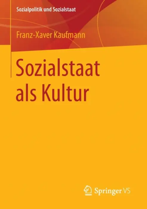 Sozialstaat als Kultur - Kaufmann, Franz-Xaver