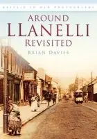 Around Llanelli Revisited - Davies, Brian