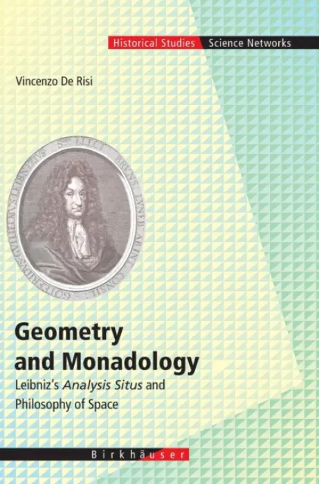 Geometry and Monadology - de Risi, Vincenzo