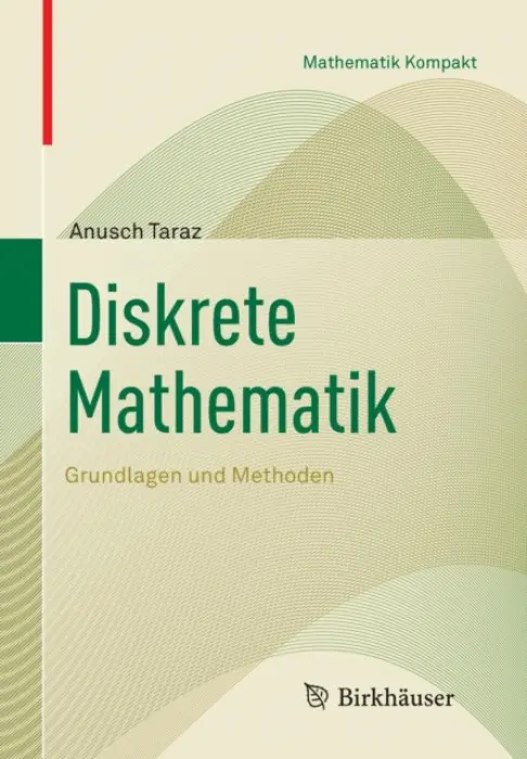 Diskrete Mathematik - Taraz, Anusch