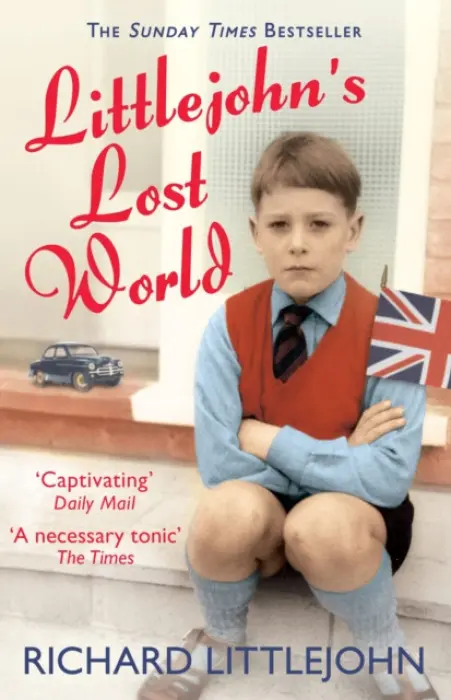 Littlejohn's Lost World - Littlejohn, Richard