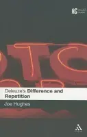 Deleuze's 'Difference and Repetition' - Hughes, Dr Joe