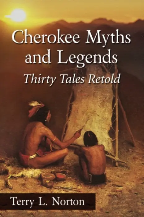 Cherokee Myths and Legends - Norton, Terry L.