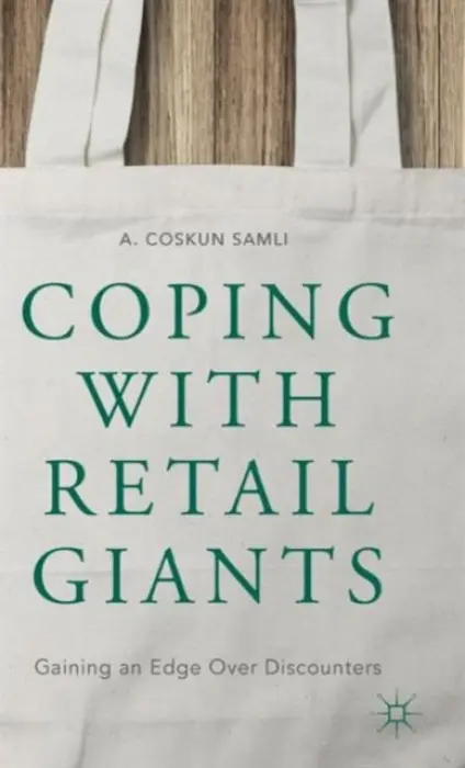 Coping with Retail Giants - Samli, A. Coskun