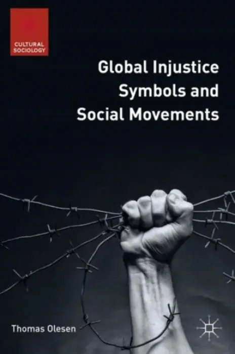 Global Injustice Symbols and Social Movements - Olesen, T.