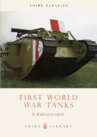 First World War Tanks - Bartholomew, Ed